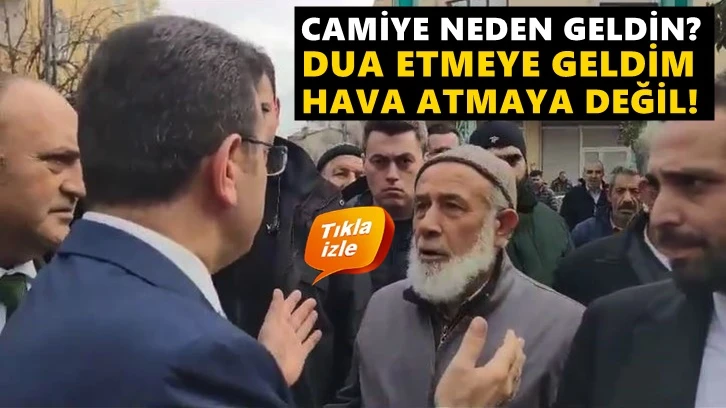 İmamoğlu'na provokasyon: 'Camiye neden geldin?'