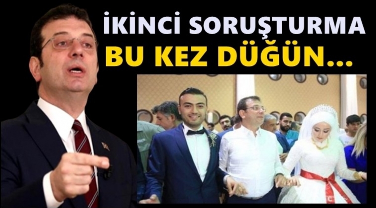 İmamoğlu'na ikinci soruşturma: Bu kez düğün