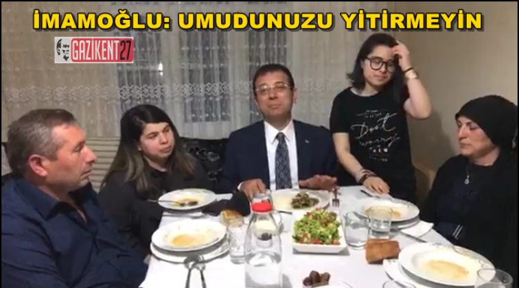 'Herşey &ccedil;ok g&uuml;zel olacak, umudunuzu yitirmeyin'