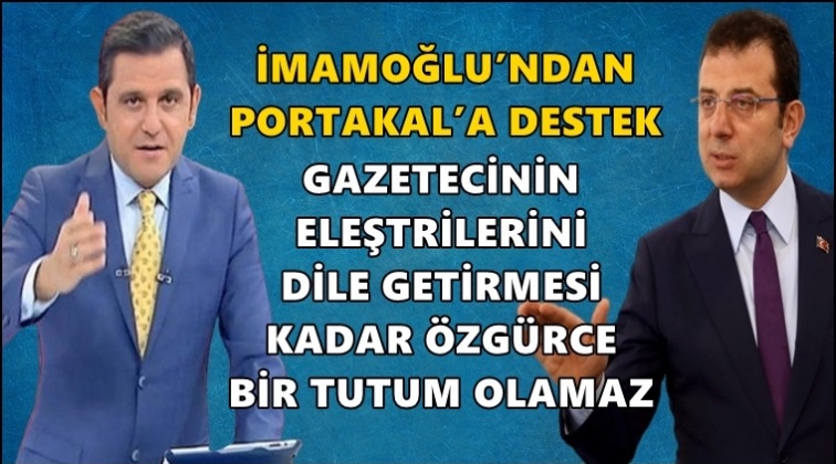 İmamoğlu'ndan Portakal'a destek