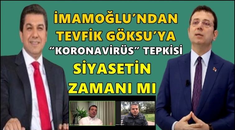 İmamoğlu'ndan Tevfik Göksu’ya tepki