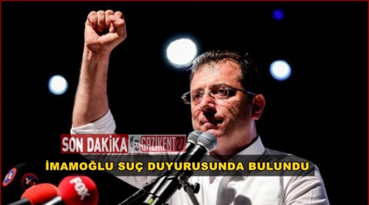 İmamoğlu'ndan su&ccedil; duyurusu