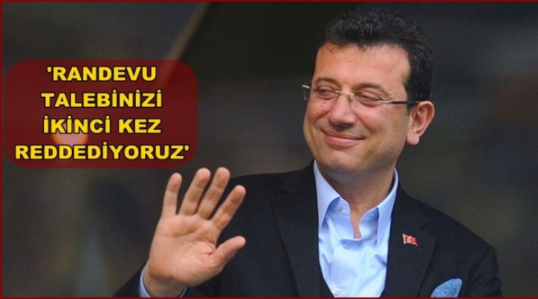 İmamoğlu'nun randevu talebi yine kabul edilmedi!