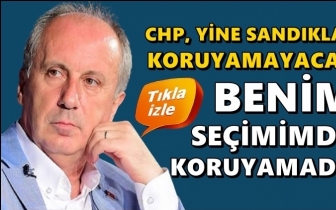 İnce: CHP sandıkları yine koruyamayacak!