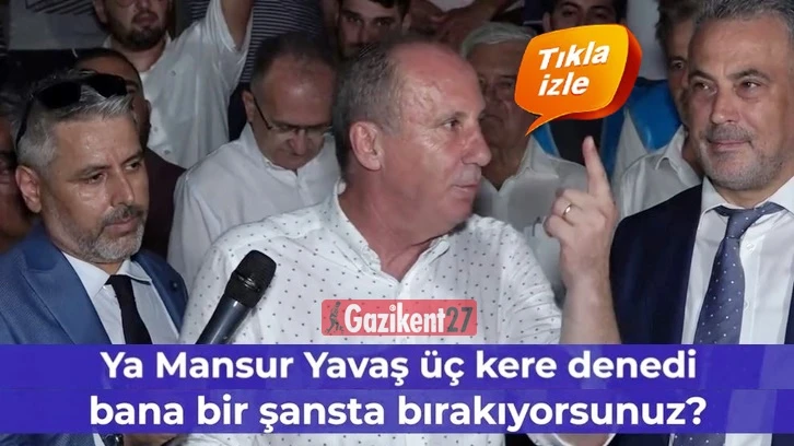 İnce: Yavaş'a 3 şans verdiler, bana hemen git dediler!