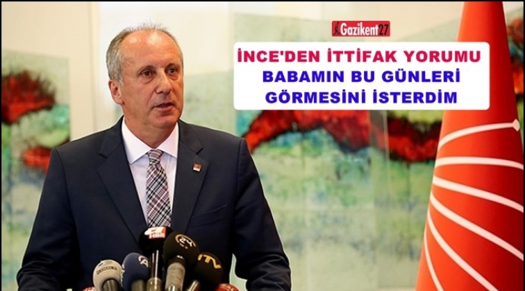 İnce'den se&ccedil;im ittifakı yorumu