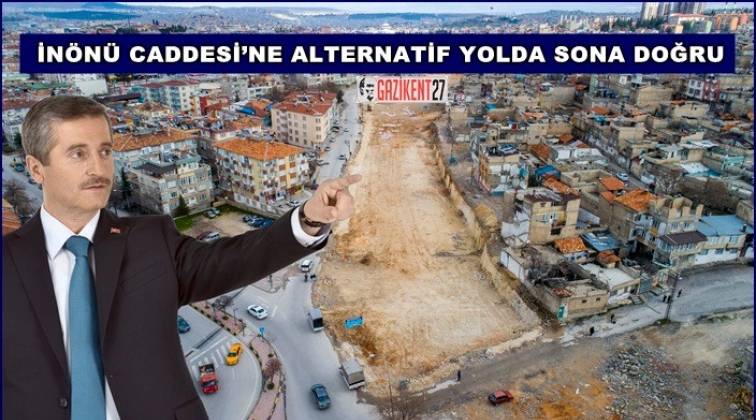 İn&ouml;n&uuml; Caddesi&rsquo;ne alternatif yolda sona yaklaşıldı