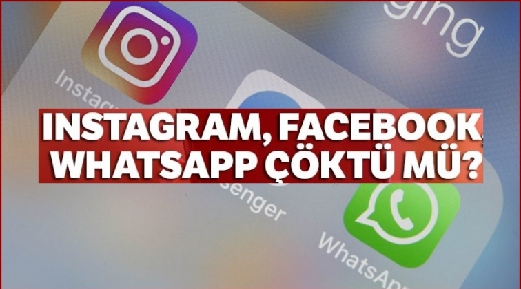 Instagram, Twitter ve Facebook çöktü mü?