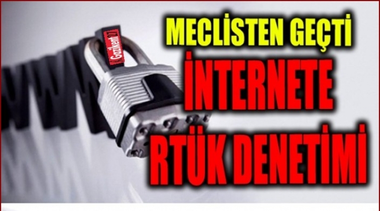 İnternet yayınlarına RT&Uuml;K denetimi kabul edildi!