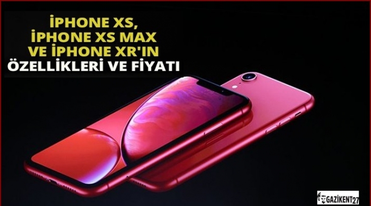 iPhone Xr’ın özellikleri ve fiyatı