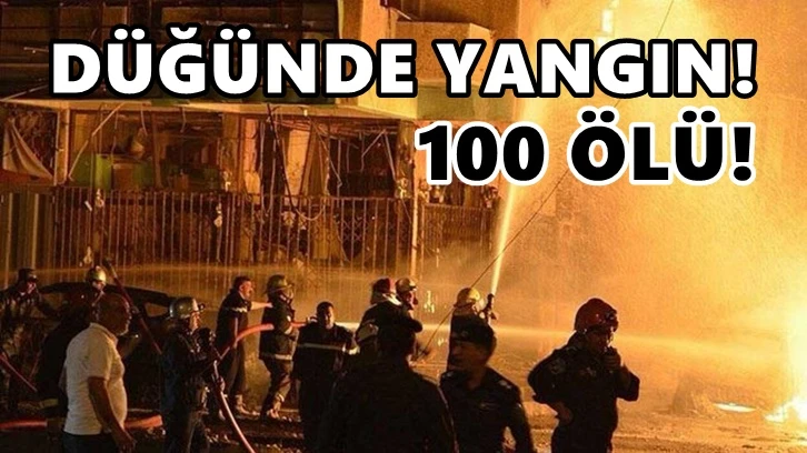 Irak'ta düğünde yangın: 100 ölü 500 yaralı!