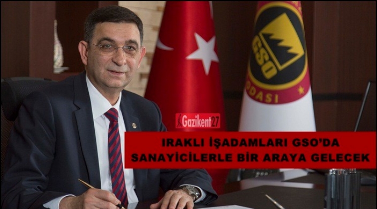 Iraklı firmalar GSO'da buluşacak