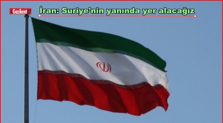 İran: Suriye’nin yanında yer alacağız