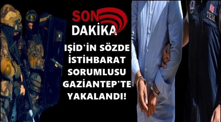 IŞİD'in istihbarat sorumlusu yakalandı!