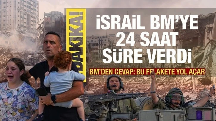 İsrail Gazze’nin kuzeyine 24 saat süre verdi!