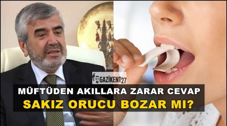 İstanbul M&uuml;ft&uuml;s&uuml;: &Ccedil;iğnenmiş sakız orucu bozmaz
