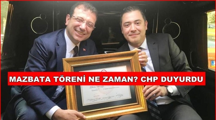 İşte İmamoğlu'nun mazbatayı alacağı tarih