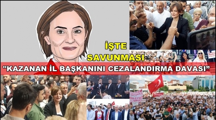 İşte Kaftancıoğlu'nun savunması