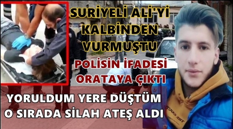 İşte o polisin ifadesi!