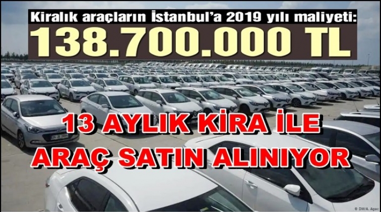 İşte Yenikapı&rsquo;daki kiralık ara&ccedil;ların maliyeti