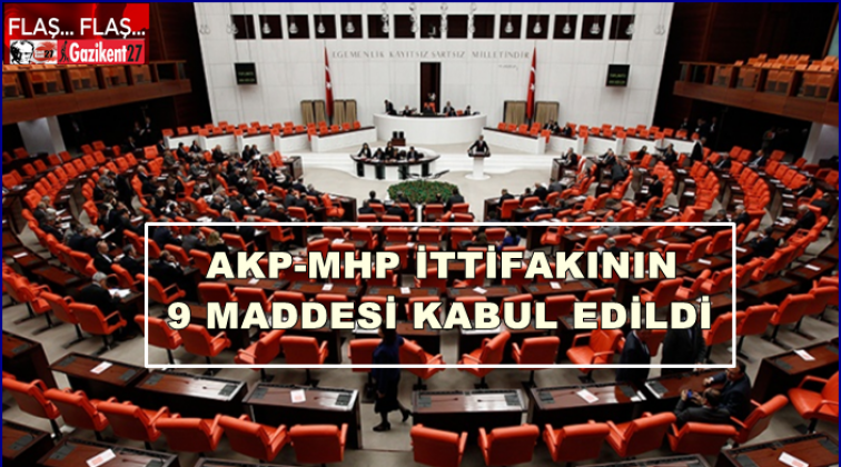 İttifak teklifinin 9 maddesi kabul edildi