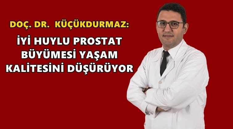 İyi huylu prostat büyümesine dikkat!