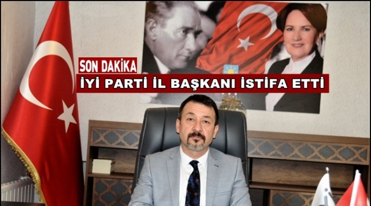 İYİ Parti Gaziantep İl Başkanı istifa etti