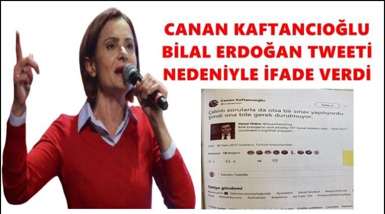 Kaftancıoğlu, ifade verdi