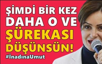 Kaftancıoğlu: Şimdi, o ve şürekası düşünsün!