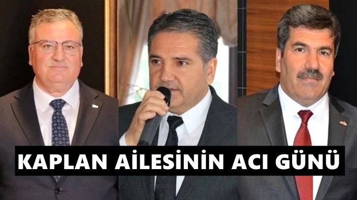 Kaplan Ailesi'nin acı günü...