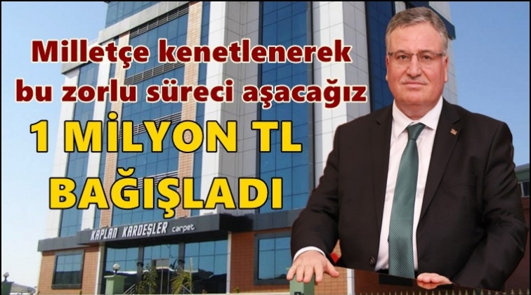 Kaplan Kardeşler 1 milyon TL bağışladı