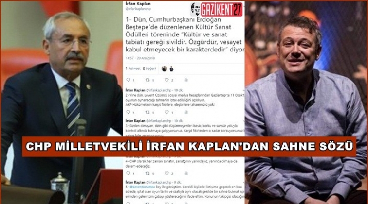 Kaplan'dan Levent Üzümcü’ye sahne sözü