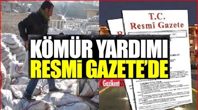 Kararnameyle k&ouml;m&uuml;r yardımı resmi gazetede