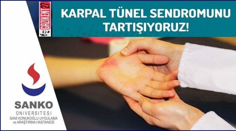 &ldquo;Karpal T&uuml;nel Sendromunu Tartışıyoruz&rdquo;