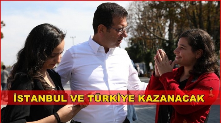 'Kazanan Türkiye ve İstanbul olacak'