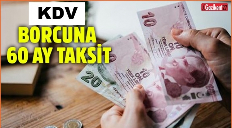 KDV alacağına 60 ay taksit hazırlığı