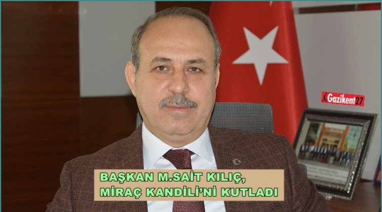 Kılıç, Miraç Kandili'ni kutladı