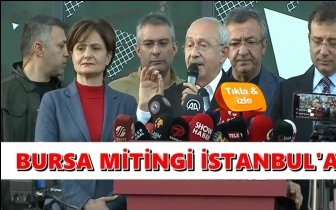 Kılıçdaroğlu: Artık miting yeri İstanbul’dur!