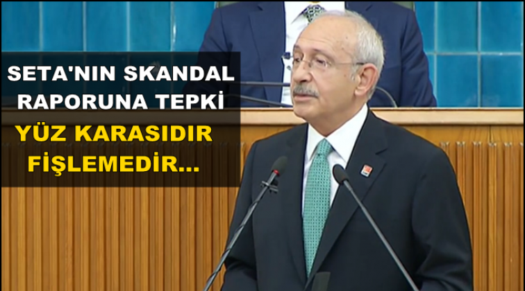 Kılıçdaroğlu: Bu rapor yüz karasıdır, fişlemedir