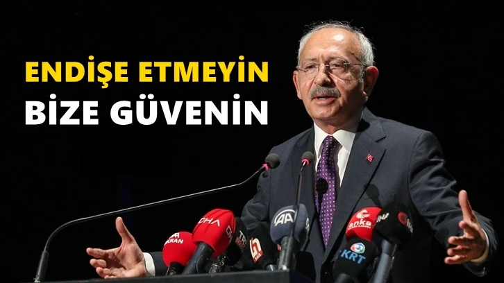 Kılıçdaroğlu'ndan aday açıklaması: Endişe etmeyin!