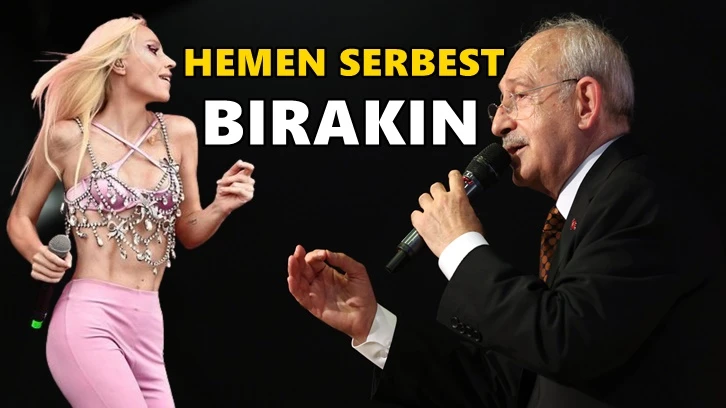 Kılıçdaroğlu: Sanatçıyı hemen serbest bırakın!