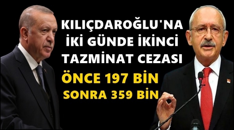 Kılıçdaroğlu'na 359 bin lira daha tazminat