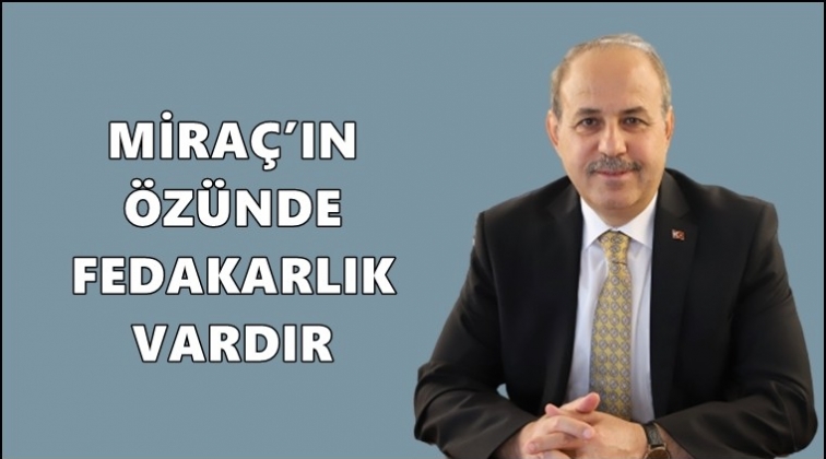 Kılıç'tan Miraç Kandili mesajı