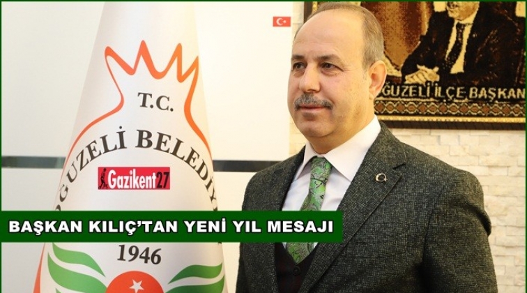 Kılı&ccedil;'tan yeni yıl mesajı