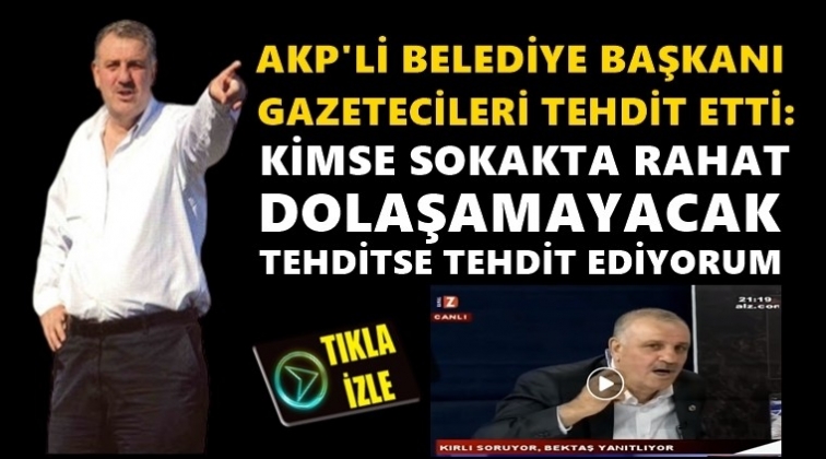 'Kimse sokakta rahat dolaşamayacak!'