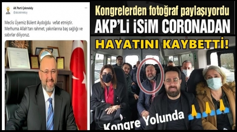 Kongreye katılan AKP’li hayatını kaybetti!
