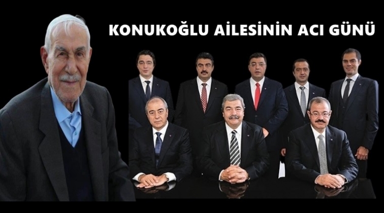 Konukoğlu ailesinin acı günü...