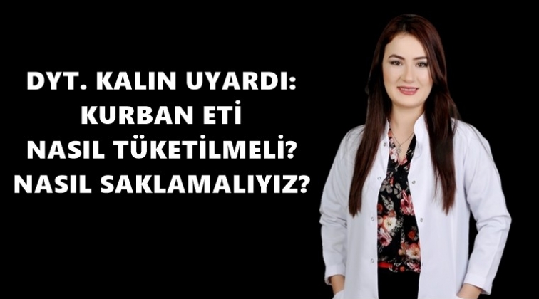 Kurban eti nasıl tüketilmeli?