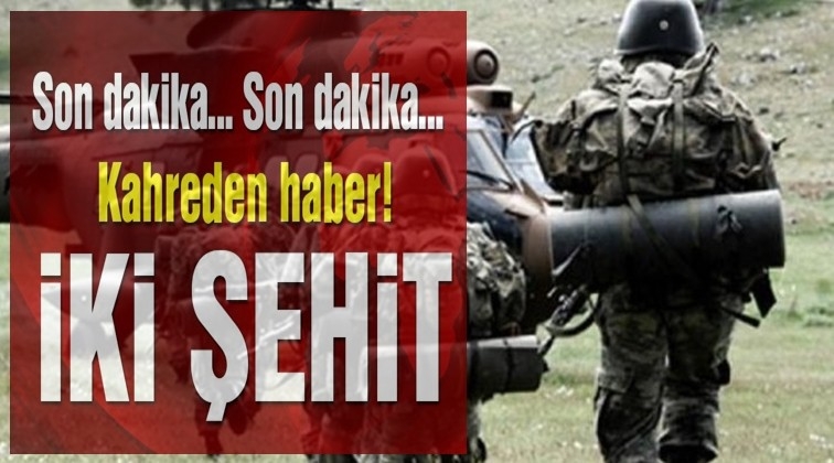 Kuzey Irak’tan acı haber geldi! 2 şehit