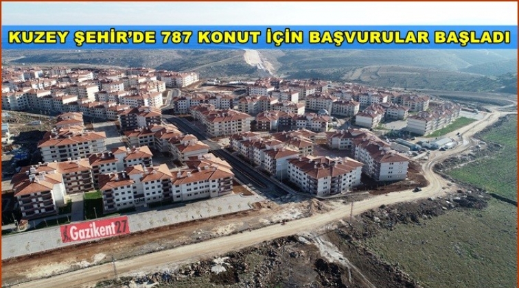 Kuzey Şehir'de 787 konut i&ccedil;in başvurular başladı